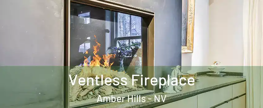 Ventless Fireplace Amber Hills - NV