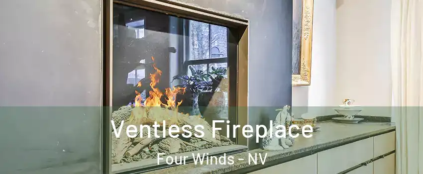 Ventless Fireplace Four Winds - NV