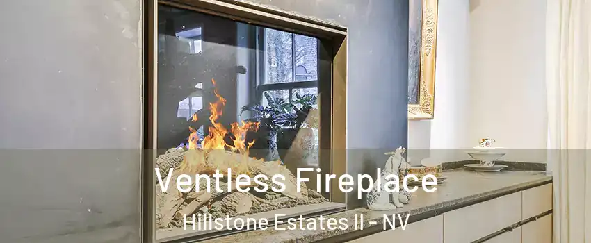Ventless Fireplace Hillstone Estates II - NV