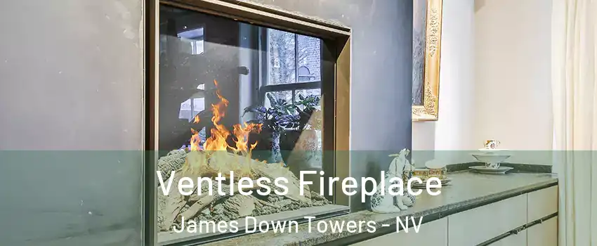 Ventless Fireplace James Down Towers - NV