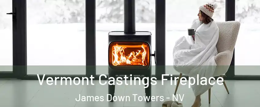 Vermont Castings Fireplace James Down Towers - NV