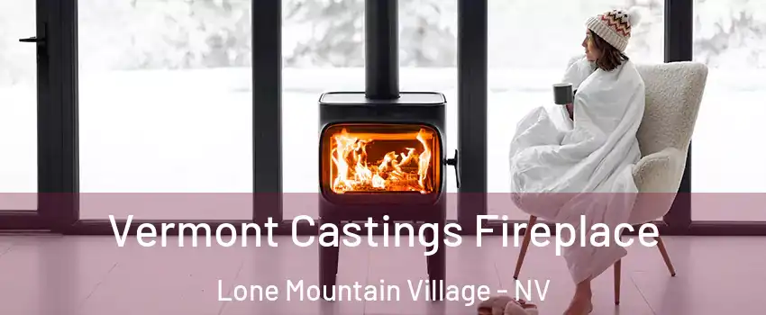Vermont Castings Fireplace Lone Mountain Village - NV