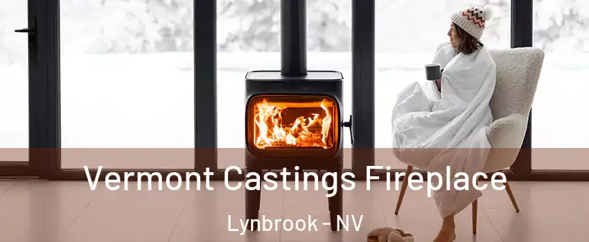 Vermont Castings Fireplace Lynbrook - NV