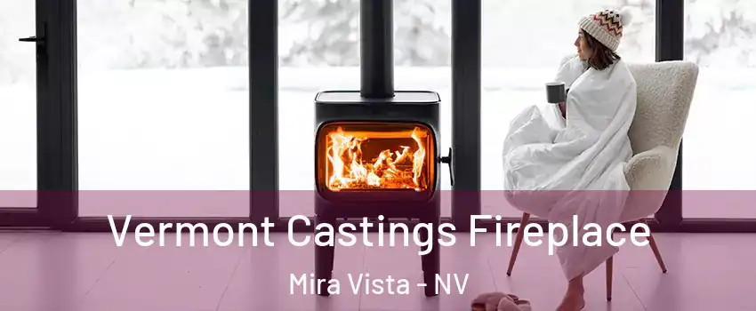 Vermont Castings Fireplace Mira Vista - NV