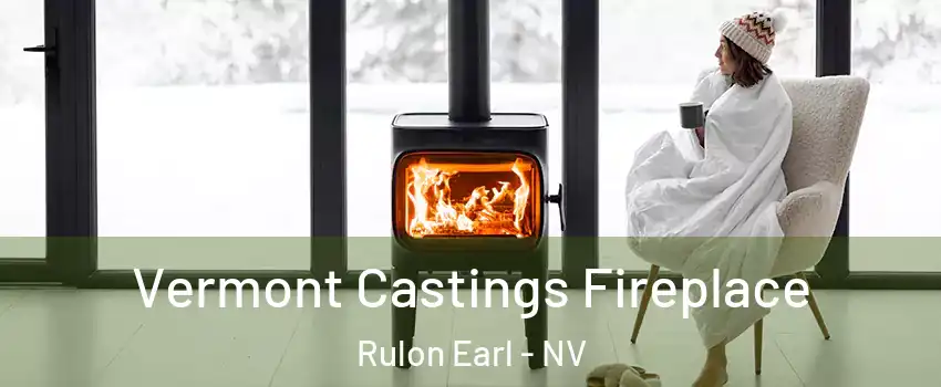 Vermont Castings Fireplace Rulon Earl - NV