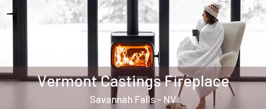 Vermont Castings Fireplace Savannah Falls - NV
