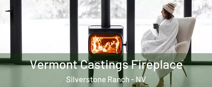 Vermont Castings Fireplace Silverstone Ranch - NV