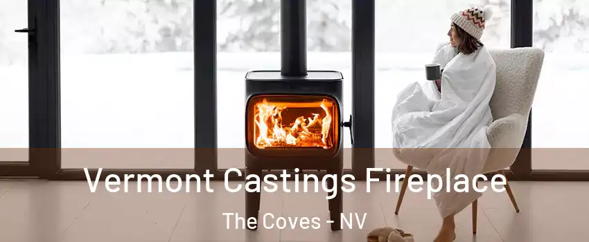 Vermont Castings Fireplace The Coves - NV