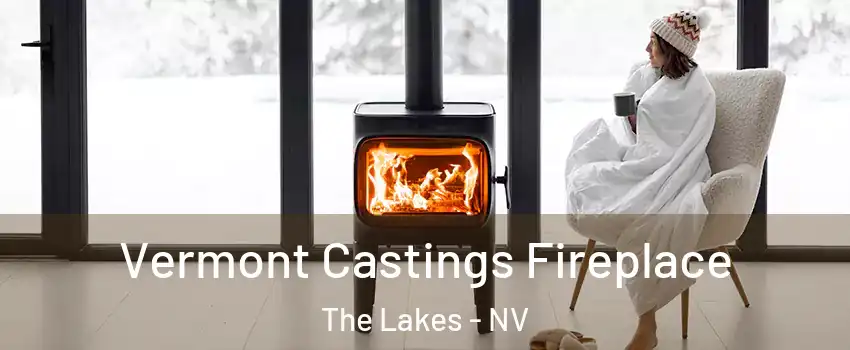 Vermont Castings Fireplace The Lakes - NV