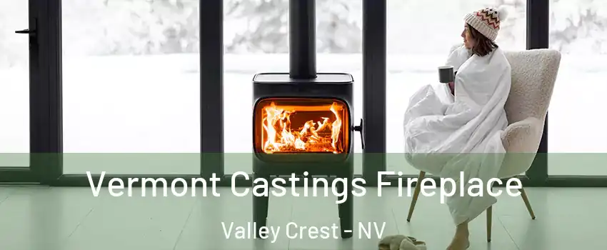 Vermont Castings Fireplace Valley Crest - NV