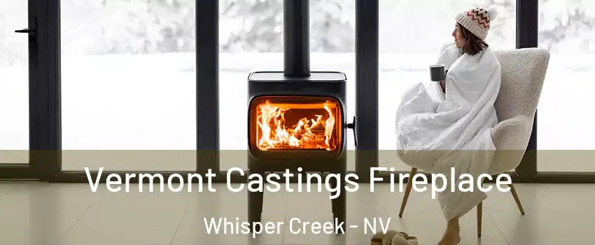 Vermont Castings Fireplace Whisper Creek - NV