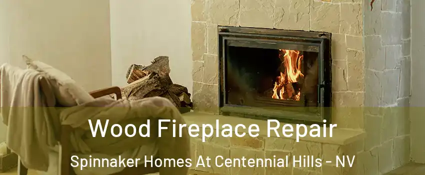 Wood Fireplace Repair Spinnaker Homes At Centennial Hills - NV