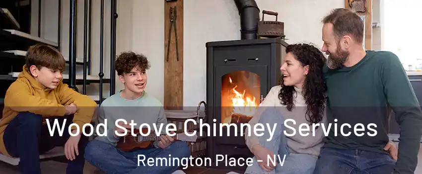 Wood Stove Chimney Services Remington Place - NV