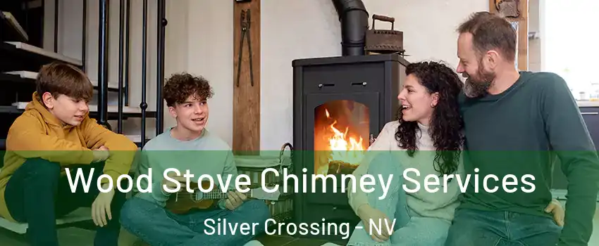 Wood Stove Chimney Services Silver Crossing - NV