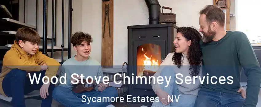 Wood Stove Chimney Services Sycamore Estates - NV
