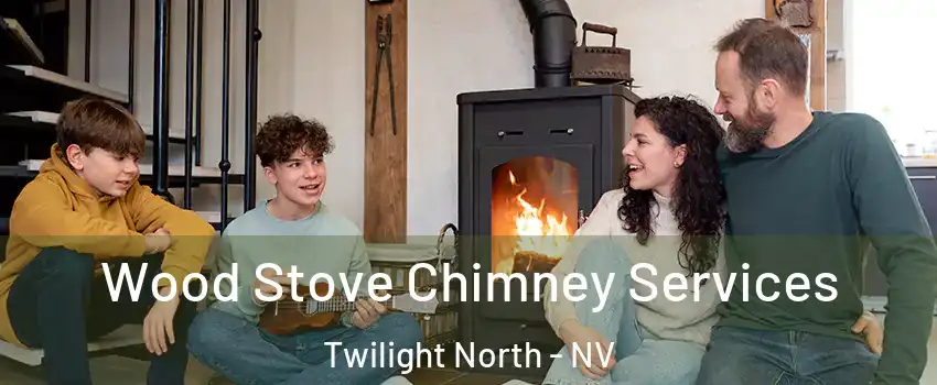 Wood Stove Chimney Services Twilight North - NV