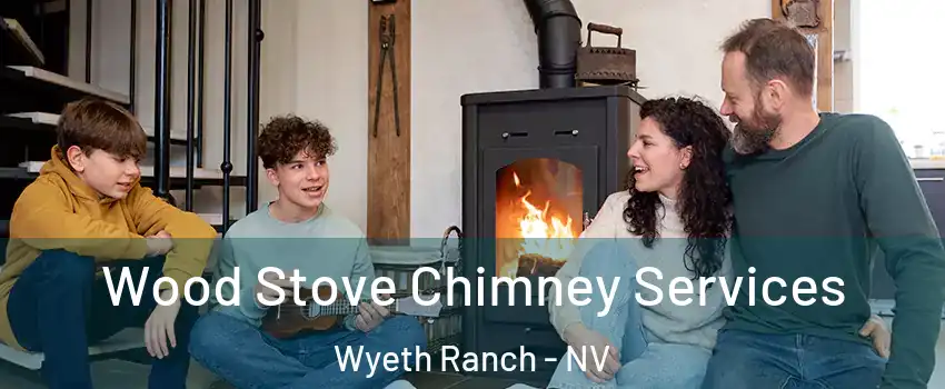 Wood Stove Chimney Services Wyeth Ranch - NV