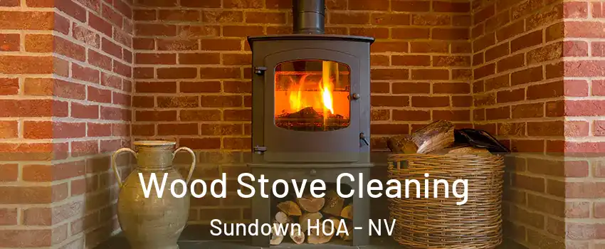 Wood Stove Cleaning Sundown HOA - NV