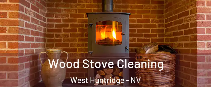 Wood Stove Cleaning West Huntridge - NV