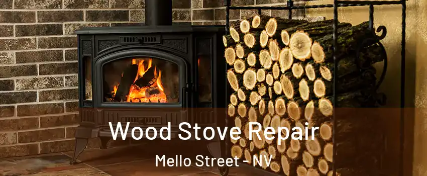 Wood Stove Repair Mello Street - NV
