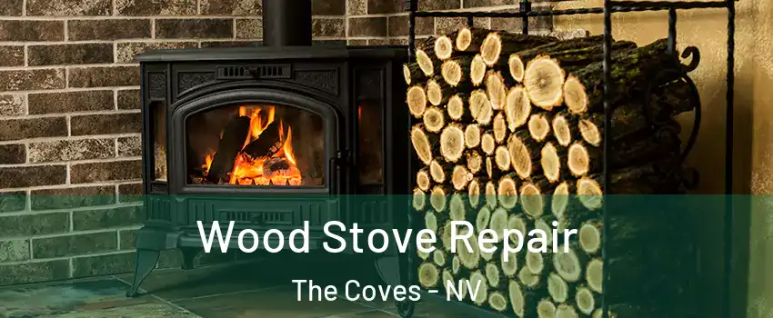 Wood Stove Repair The Coves - NV